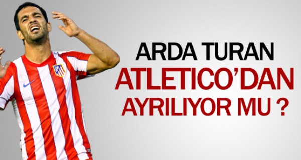 Arda Atletico'dan ayrlyor mu?